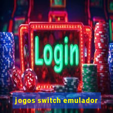 jogos switch emulador